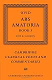 Ovid: Ars Amatoria, Book III (Cambridge Classical Texts and Commentaries)