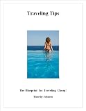 Traveling Tips - The Blueprint For Traveling Cheap