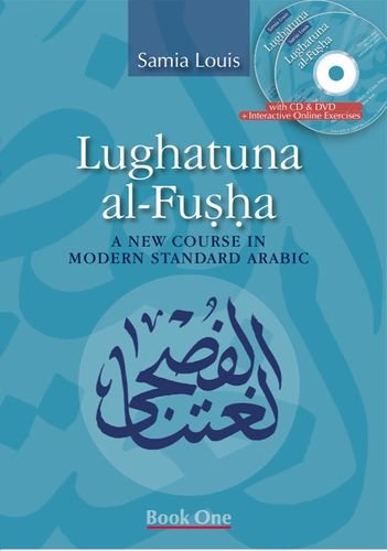 Lughatuna al-fusha: A Course in Modern Standard Arabic, Book One