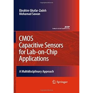 【クリックで詳細表示】CMOS Capacitive Sensors for Lab-on-Chip Applications： A Multidisciplinary Approach (Analog Circuits and Signal Processing) [ハードカバー]