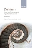 Delirium : acute confusional states in palliative medicine