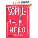 Sophie The Hero (Turtleback School &amp; Library Binding Edition)