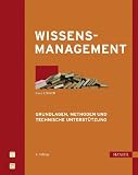 Produkt-Bild: Wissensmanagement: Grundlagen, Methoden und technische Unterst&uuml;tzung