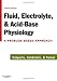Fluid, Electrolyte and Acid-Base Physiology: A Problem-Based Approach