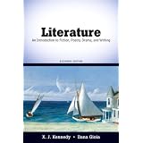 Literature: An Introduction to Fiction, Poetry, Drama, and Writing (11th Edition)