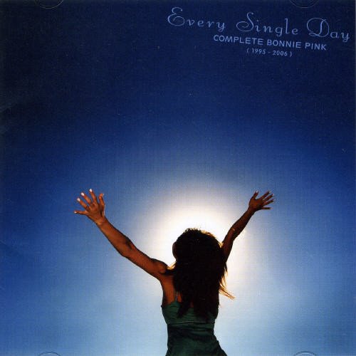 Every Single Day -Complete BONNIE PINK (1995-2006)- BONNIE PINK
