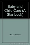 Dr Spock's baby and child care