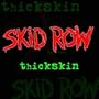Thickskin