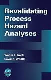 Review Wiley-AIChE  / Revalidating Process Hazard Analyses