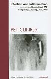 Imaging of Infection and Inflammation, An Issue of PET Clinics (The Clinics: Radiology)