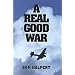 A Real Good War