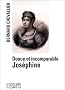 Douce et incomparable Jos�phine