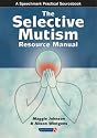 The Selective Mutism Resource Manual (A Speechmark practical sourcebook)