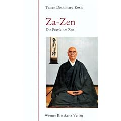 ZA - ZEN: Die Praxis des Zen