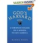 God's Harvard: A Christian College on a Mission to Save America