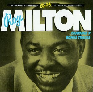 CD-Charts  Search : Roy Milton & His Solid Senders