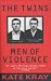 The Twins: Men of Violence