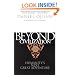 Beyond Civilization: Humanity's Next Great Adventure