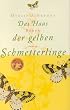 Das Haus der gelben Schmetterlinge