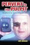 Pervert in the Pulpit: Morality in the Works of David Lynch