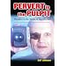 Pervert in the Pulpit: Morality in the Works of David Lynch