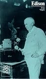 Edison, Thomas Alva: Mit Selbstzeugnissen und Bilddokumenten - Fritz V&ouml;gtle