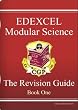 GCSE Edexcel Modular Science: Revision Guide (Book one)
