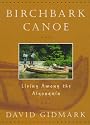Birchbark Canoe: Living Among the Algonquin