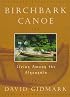 Birchbark Canoe: Living Among the Algonquins