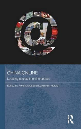 China Online: Locating Society in Online Spaces (Media, Culture and Social Change in Asia Series)From Routledge