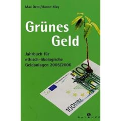 Gr�nes Geld. Jahrbuch f�r ethisch-�kologische Geldanlagen 2005/2006