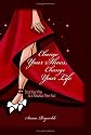 Change Your Shoes, Change Your Life: Strut Your Way to a Fabulous New You!