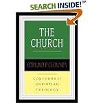The Church (Contours of Christian Theology)