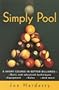 Simply Pool: A Short Course in Better Billiards
