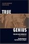 True Genius: The Life and Science of John Bardeen