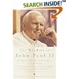 The Wisdom of John Paul II: The Pope on Life's Most Vital Questions by  Pope John Paul II, Nick Bakalar, Richard Balkin, and John White