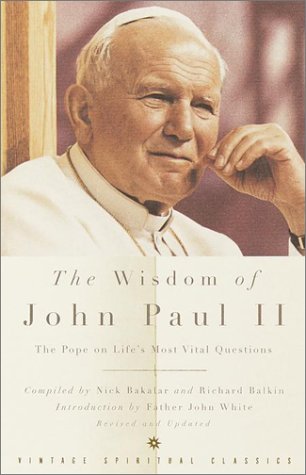 The Wisdom of John Paul II: The Pope on Life's Most Vital Questions under The Books Store