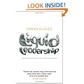 Liquid Leadership: Inspirational Lessons from the World's Great Leaders
