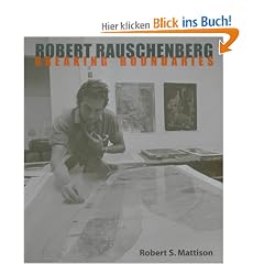 Robert Rauschenberg: Breaking Boundaries