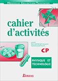 Physique technologie, cahier d\'activités, CP