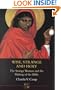 Wise, Strange and Holy: The Strange Woman and the Making of the Bible (Journal for the Study of the Old Testament. Supplement Series, 320) (Library Hebrew Bible/Old Testament Studies)