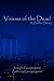 Visions of the Dead: A Zombie Story