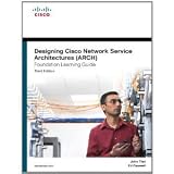 Designing Cisco Network Service Architectures 3rd (Third) Edition byTiso