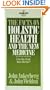 The Facts on Holistic Health And the New Medicine (The Facts On Series)