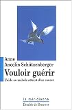 Revue Desclée de Brouwer  / Vouloir guérir : L'aide au malade atteint d'un cancer