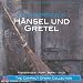 Humperdinck: Hänsel und Gretel Humperdinck: Hänsel und Gretel