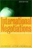 International Negotiation: Analysis, Approaches, Issues