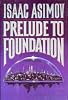 Prelude to Foundation