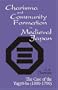 Charisma and Community Formation in Medieval Japan: The Case of the Yugyo-Ha, 1300-1700 (Cornell East Asia, No. 102) (Cornell University East Asia Papers, Number 102) (Cornell East Asia Series)