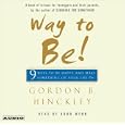 Way to Be!: 9 Rules For  Living the Good Life